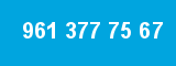961 377 75 67